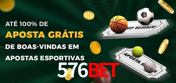 576BET Ate 100% de Aposta Gratis